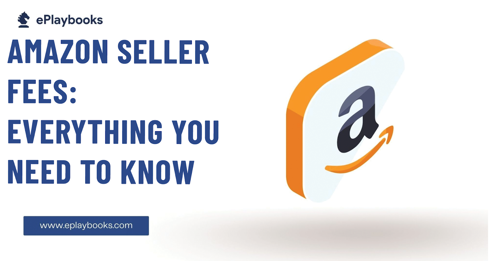 Amazon Seller Fees Everything You Need to Know